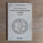 La Franc-maçonnerie à Liège avant 1830 Ulysse Capitaine, Livres, Philosophie, Enlèvement ou Envoi, Métaphysique ou Philosophie naturelle