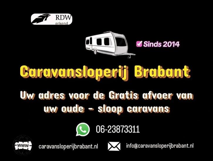 Gratis afvoer van uw oude caravan. Caravansloperij Brabant, Caravans en Kamperen, Caravans, Bedrijf, Ophalen