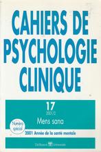 Cahiers de psychologie clinique 17 Mens sana, Boeken, Psychologie, Ophalen of Verzenden, Zo goed als nieuw, Collectif, Klinische psychologie