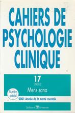 Cahiers de psychologie clinique 17 Mens sana, Boeken, Psychologie, Klinische psychologie, Ophalen of Verzenden, Zo goed als nieuw