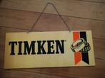 Timken reclamebord, Ophalen of Verzenden