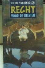 Recht voor de beesten, Michel Vandenbosch, Verzenden, Zo goed als nieuw