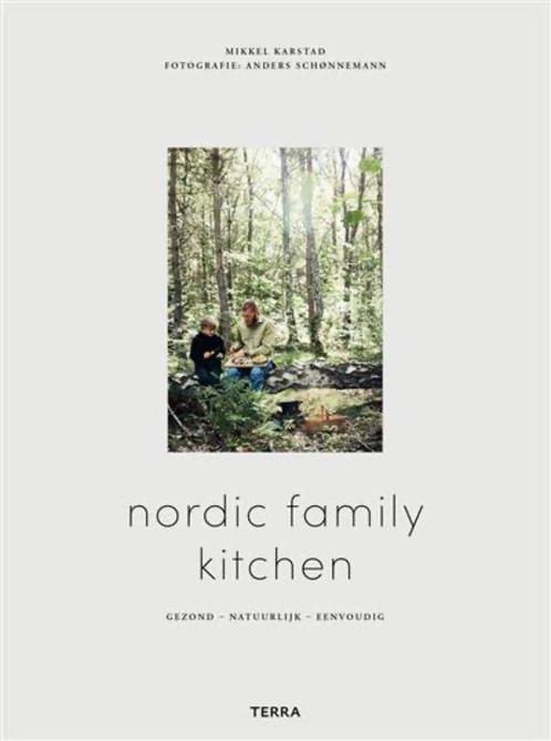Nordic Family Kitchen. Gezond-natuurlijk-eenvoudig, Livres, Santé, Diététique & Alimentation, Neuf, Régime et Alimentation, Enlèvement