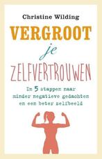 Te Koop Boek VERGROOT JE ZELFVERTROUWEN Christine Wilding, Psychologie du développement, Utilisé, Enlèvement ou Envoi, Christine Wilding