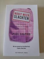 Paul Shapiro - Nooit meer Slachten / Kweekvlees, Enlèvement ou Envoi, Comme neuf, Paul Shapiro