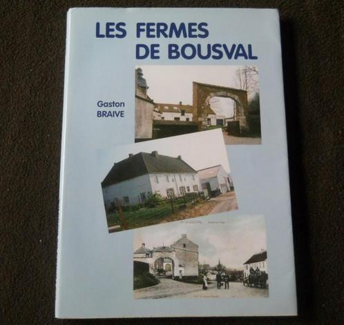 Les fermes de Bousval (Gaston Braive) - Genappe, Boeken, Geschiedenis | Nationaal, Gelezen, Ophalen of Verzenden