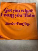 7" Stereo Fun Inc., Got you where I want you babe, Enlèvement ou Envoi, Disco