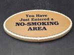 houten plaatje "You have just entered a No-smoking erea, jar, Huis en Inrichting, Woonaccessoires | Tekstborden en Spreuken, Ophalen of Verzenden