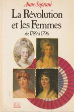 La Révolution et les Femmes de 1789 à 1796 Anne Soprani, Ophalen of Verzenden, Anne Soprani, 17e en 18e eeuw, Zo goed als nieuw