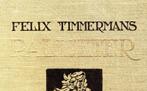 Felix Timmermans-PALLIETER- ill.Anton Pieck & krantenknipsel, Boeken, Ophalen of Verzenden, Gelezen, Felix Timmermans