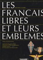 Les français libres et leurs emblèmes Bernard Le Marec, Bernard Le Marec, Enlèvement ou Envoi, Neuf, 20e siècle ou après