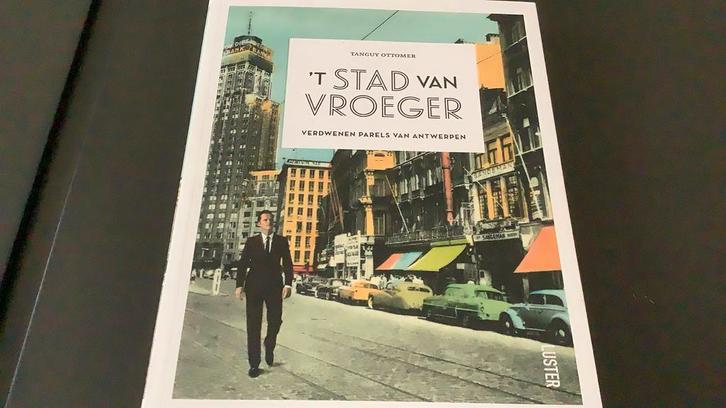 Tanguy Ottomer - 't stad van vroeger, Boeken, Geschiedenis | Stad en Regio, Zo goed als nieuw, Ophalen of Verzenden