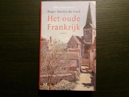 Het oude Frankrijk  -Roger Martin du Gard-, Boeken, Literatuur, België, Ophalen of Verzenden