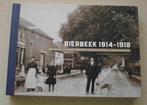 Bierbeek 1914-1918, Boeken, Geschiedenis | Nationaal, Ophalen of Verzenden, Zo goed als nieuw