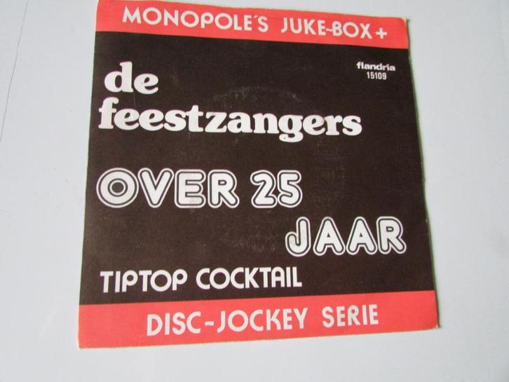 DE FEESTZANGERS, OVER 25 JAAR, SINGEL, Cd's en Dvd's, Vinyl | Nederlandstalig, Zo goed als nieuw, Levenslied of Smartlap, Overige formaten