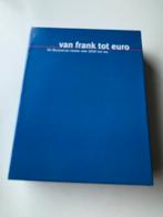 Boek van frank tot euro, Postzegels en Munten, Munten | België, Ophalen, Overig
