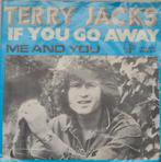 single "If you go away" van Terry Jacks, Ophalen, Overige genres, 7 inch, Single