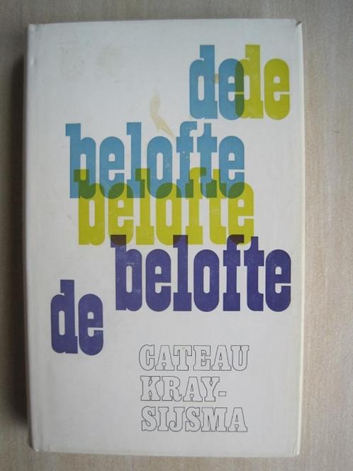 037 - De belofte - Cateau Kray-Sijsma, Boeken, Romans, Zo goed als nieuw, Nederland, Ophalen of Verzenden