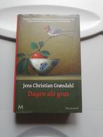 Jens Christian Grøndahl - Dagen als gras, Ophalen of Verzenden, Jens Christian Grøndahl, Zo goed als nieuw
