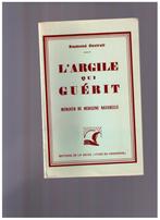 L'argile qui guérit, médecine naturelle - R. Dextreit 1962, Comme neuf, Raymond Dextreit, Autres sciences, Envoi