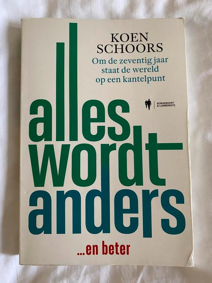 Koen Schoors - Alles wordt anders, Boeken, Politiek en Maatschappij, Ophalen of Verzenden