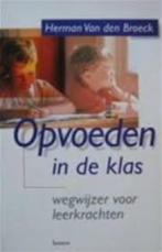 Opvoeden in de klas, Boeken, Overige onderwerpen, Herman Van den Broeck, Ophalen, Gelezen