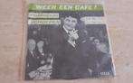 Bobbejaan Schoepen - weer een café 7", Cd's en Dvd's, Vinyl | Nederlandstalig, Ophalen of Verzenden, Zo goed als nieuw