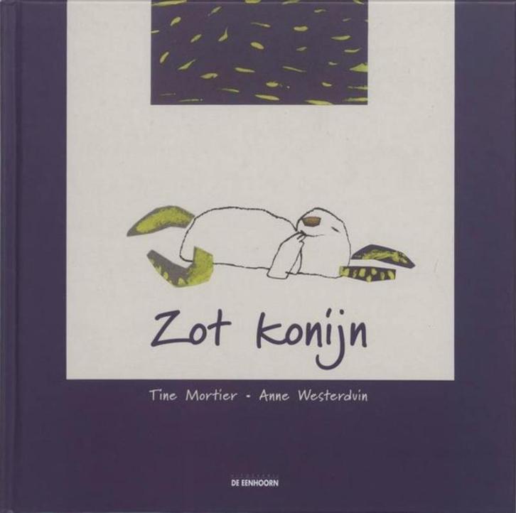 boek: zot konijn; Tine Mortier en Anne Westerduin, Boeken, Kinderboeken | Kleuters, Zo goed als nieuw, Fictie algemeen, Voorleesboek