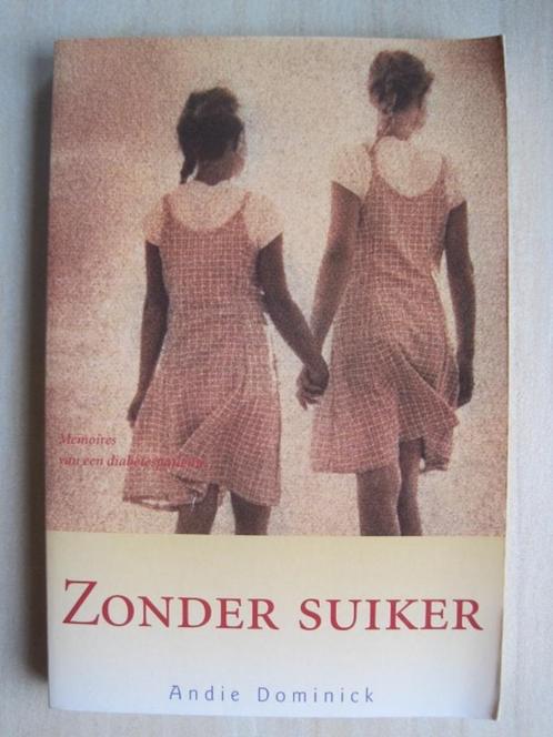352 - Zonder suiker - Andie Dominick, Boeken, Romans, Zo goed als nieuw, Ophalen of Verzenden