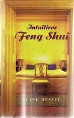 Intuitieve Feng Shui, Edine Russel, Boeken, Wonen en Tuinieren, Ophalen