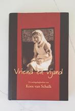 Vriend en vijand - oorlogsdagboeken van Koos van Schaïk, Ophalen of Verzenden, Zo goed als nieuw
