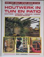 Houtwerk in tuin en patio - Mike Lawrence - 1996, Comme neuf, Enlèvement ou Envoi