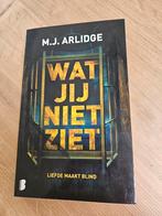 Wat jij niet ziet M.J. Arlidge, Boeken, Ophalen, Zo goed als nieuw