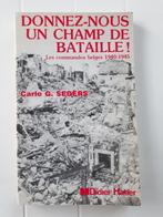 Donnez-nous un champ de bataille! L'histoire des Commandos b, Utilisé, Enlèvement ou Envoi, Deuxième Guerre mondiale, Carlo G. Segers