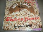 Burt Blanca - Tout en fumée, Pop, Gebruikt, Ophalen of Verzenden, 7 inch