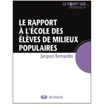 Le rapport à l’école des élèves de milieux populaires