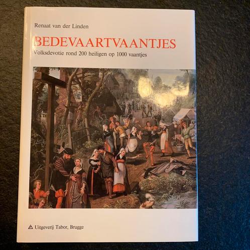 Bedevaartvaantjes- 1986 - Renaat van der Linden, Livres, Histoire & Politique, Comme neuf, Enlèvement ou Envoi
