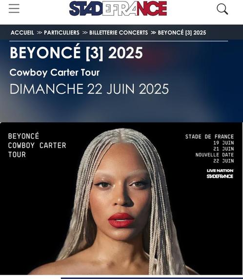 BEYONCE - 22/06/2025 Stade de France, Tickets en Kaartjes, Concerten | R&B en Hiphop, Drie personen of meer, Juni