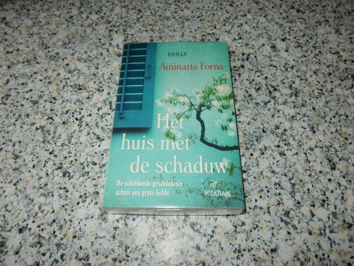 nr.577 - Het huis met de schaduw - Aminatta Forna- roman, Livres, Romans, Enlèvement ou Envoi