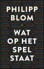 Te Koop Boek WAT OP HET SPEL STAAT Philipp Blom, Enlèvement ou Envoi, Comme neuf, Philipp Blom, 20e siècle ou après