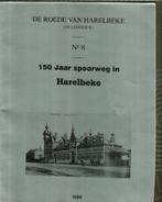 150 jaar spoorweg in Harelbeke De roede van Harelbeke nr 8, Boeken, Overige Boeken, Ophalen of Verzenden, Zo goed als nieuw