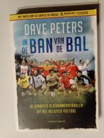⚽ In de ban van de bal de strafste kleedkamer Dave Peeters ⚽, Boeken, Ophalen of Verzenden, Zo goed als nieuw, Balsport