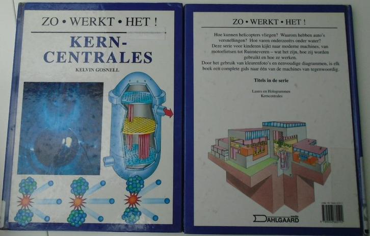 ZO WERKT HET KERNCENTRALES 9789056660192, Boeken, Techniek, Gelezen, Ophalen of Verzenden