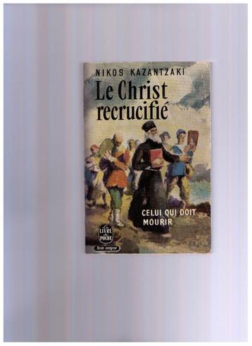 Le Christ recrucifié, roman de Nikos Kazantzaki Livr de poch beschikbaar voor biedingen