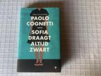 Sofia draagt altijd zwart - Paola Cognetti, Ophalen, Zo goed als nieuw, Nederland, Paolo Cognetti