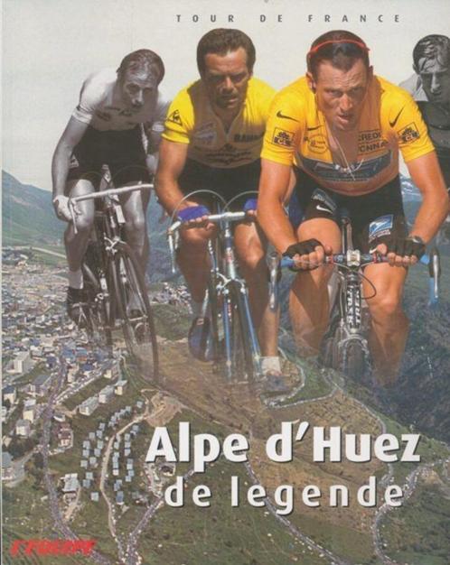 (sp186) Tour de France, Alpe d' Huez de legende, Livres, Livres de sport, Utilisé, Enlèvement ou Envoi
