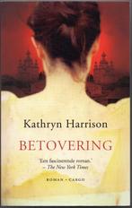 Betovering - Kathryn Harrison, Boeken, Romans, Gelezen, Ophalen of Verzenden, Nederland, Kathryn Harrison