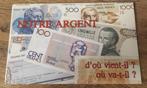 Notre argent - d'où vient-il? où va-t-il?, Verzenden, Boek of Naslagwerk