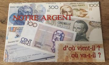 Notre argent - d'où vient-il? où va-t-il? beschikbaar voor biedingen