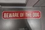 Plaat beware off the dog, Jardin & Terrasse, Décoration murale de jardin, Enlèvement ou Envoi, Comme neuf